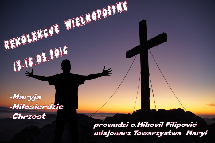rekolekcje wielkopostne 2016 m