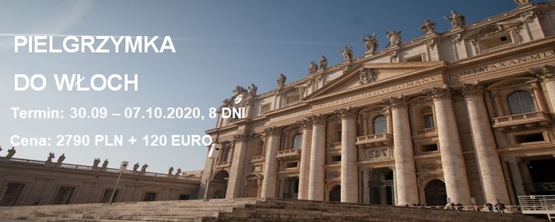 pielgrzymka wlochy 2020